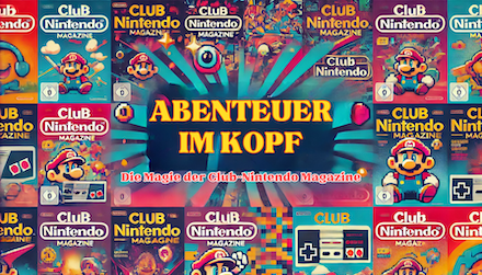 Abenteuer im Kopf: Die Magie der Club Nintendo Magazine