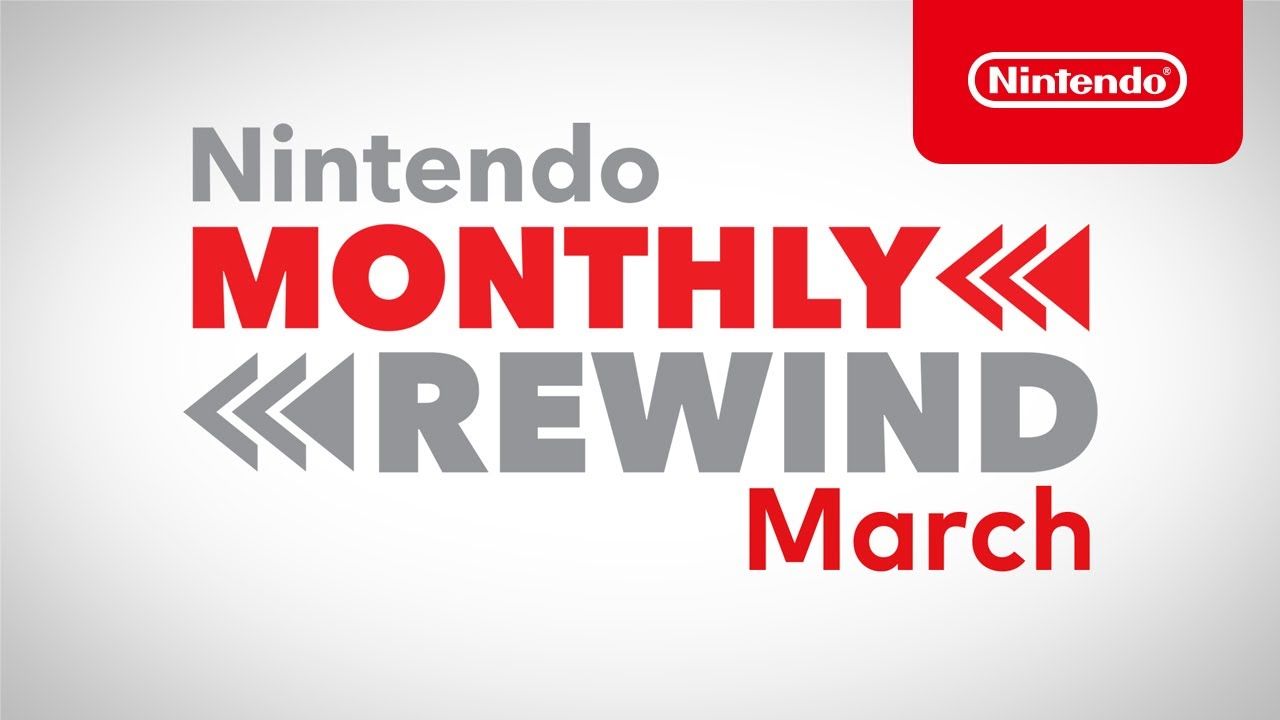 Nintendo Monthly Rewind - März 2021
