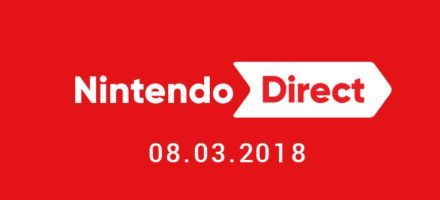Nintendo Direct am 08.03.2018
