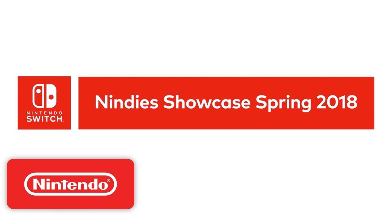 Nintendo Switch Nindies Showcase Spring 2018