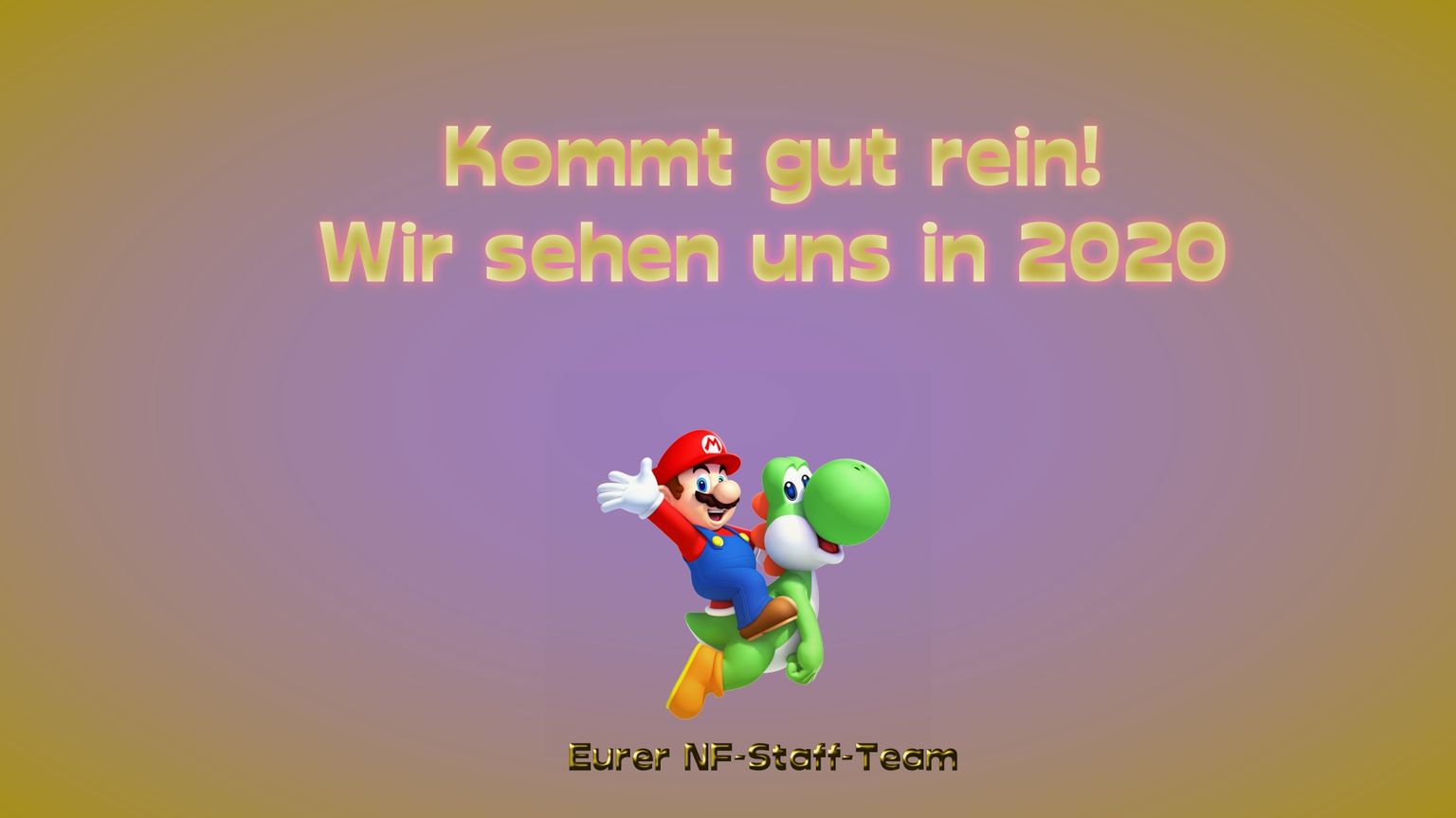 Kommt gut rein!