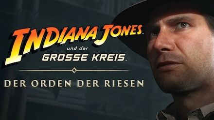 Indiana Jones und der Große Kreis - Der Orden der Riesen DLC im Test! (PS5))