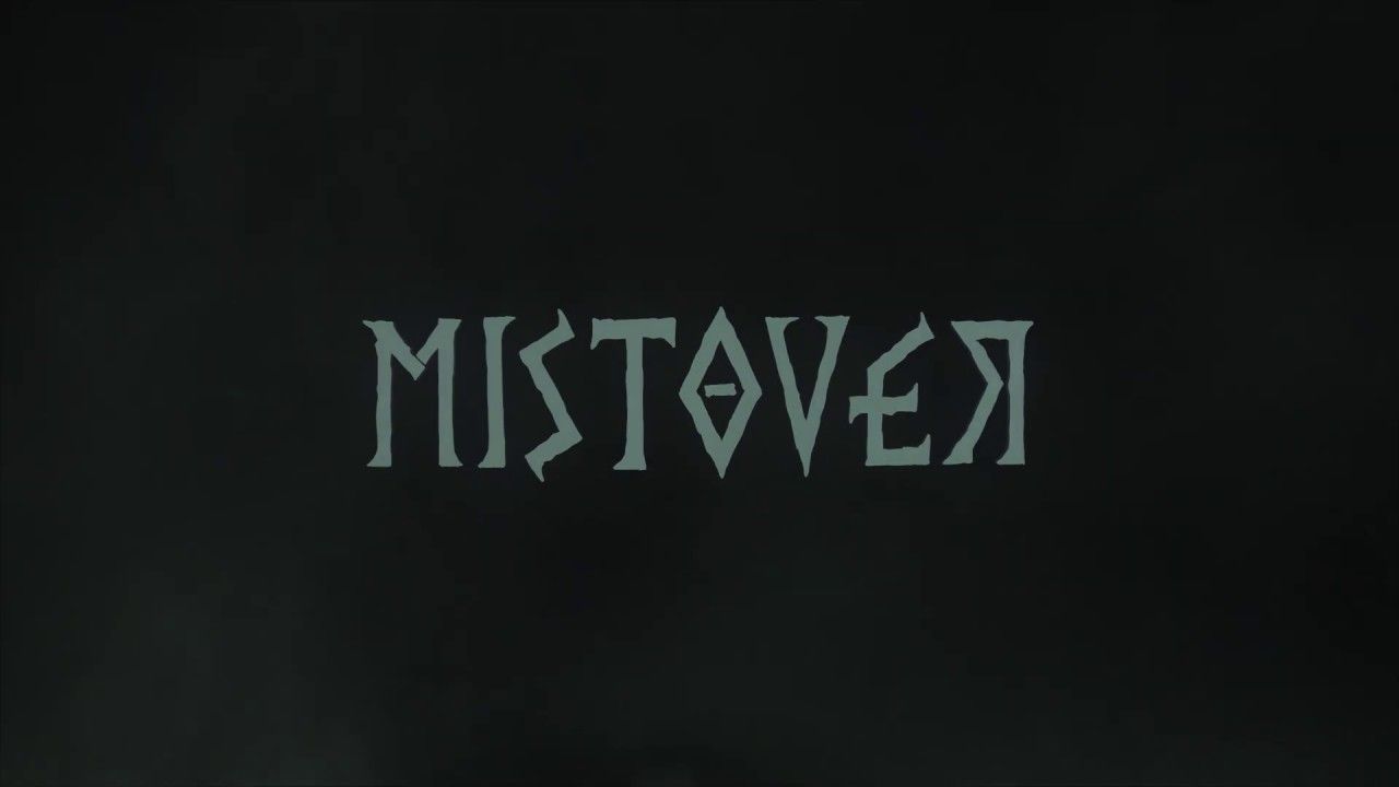 Mistover - Teaser veröffentlicht