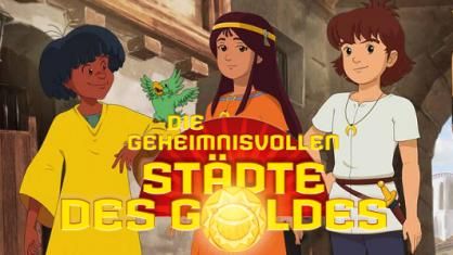 Die geheimnisvollen Städte des Goldes: Geheime Pfade