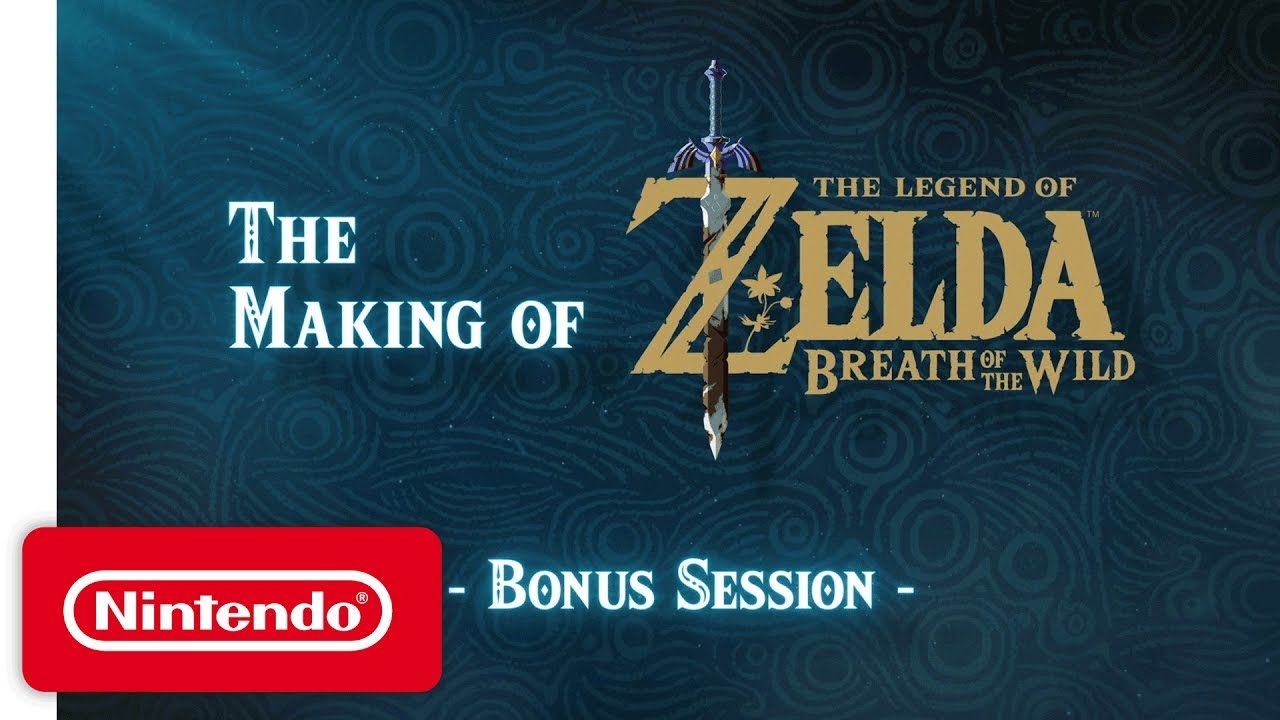 Breath of Zelda Wild - Making of Bonus Session