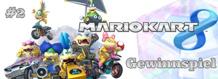 Mario Kart 8 Gewinnspiel: Runde 2