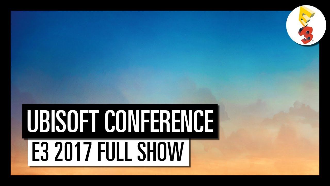 UBISOFT: Pressekonferenz der E3 - Live Stream