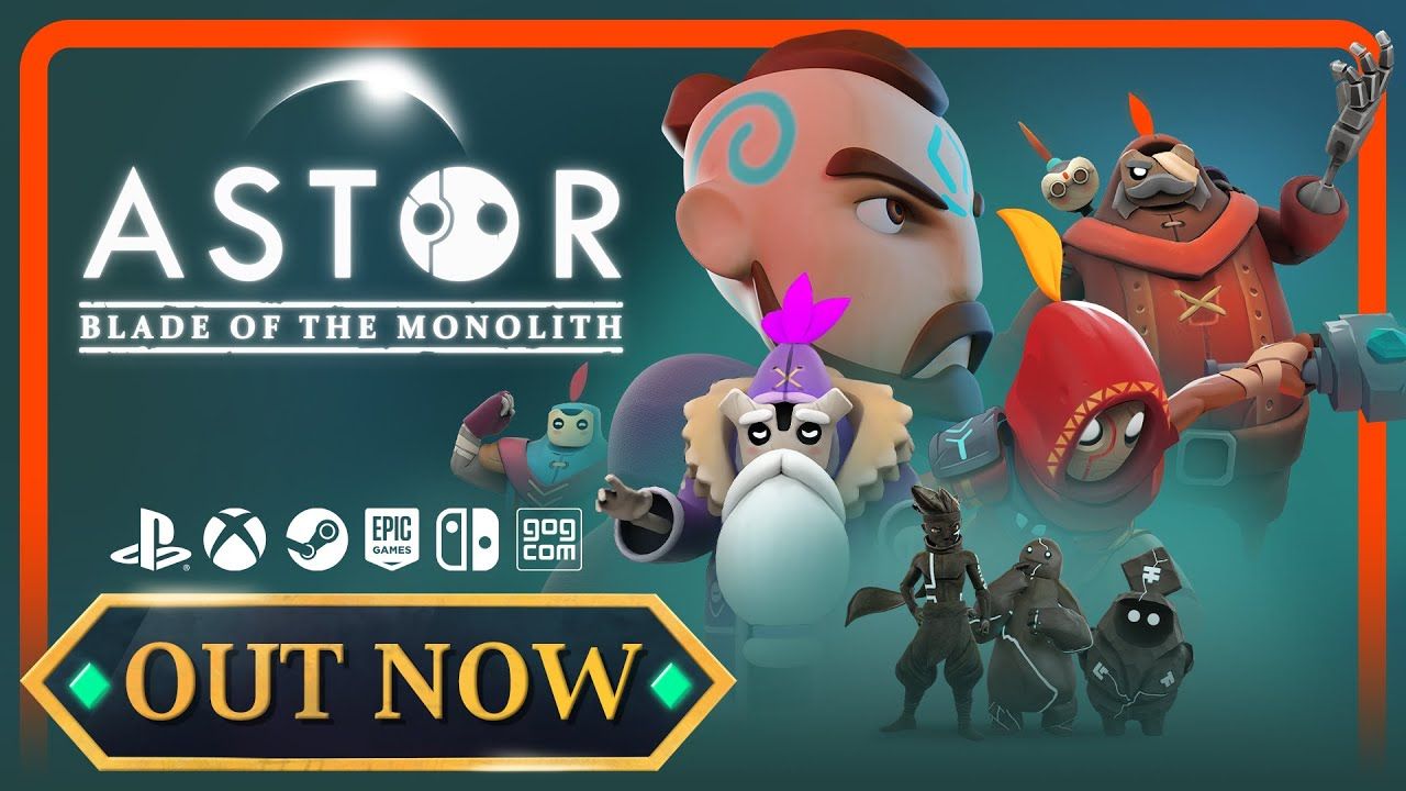 Astor: Blade of the Monolith