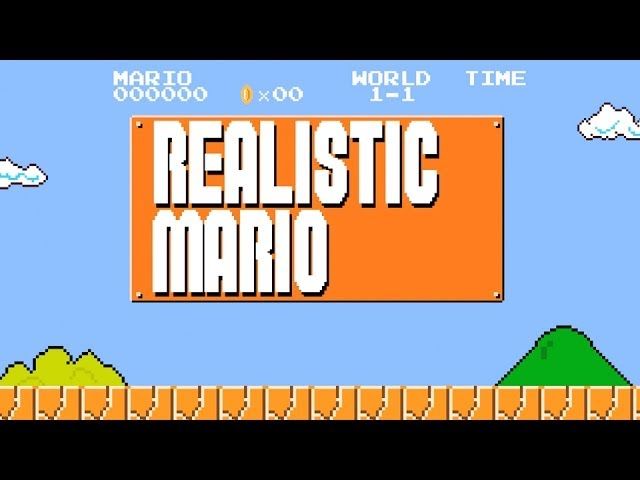 Mario mal anders - Realistic Mario