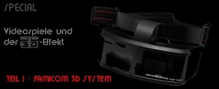 Videospiele und der 3D-Effekt - Teil 1: Famicom 3D System